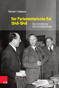 Buchcover Der Parlamentarische Rat 1948–1949