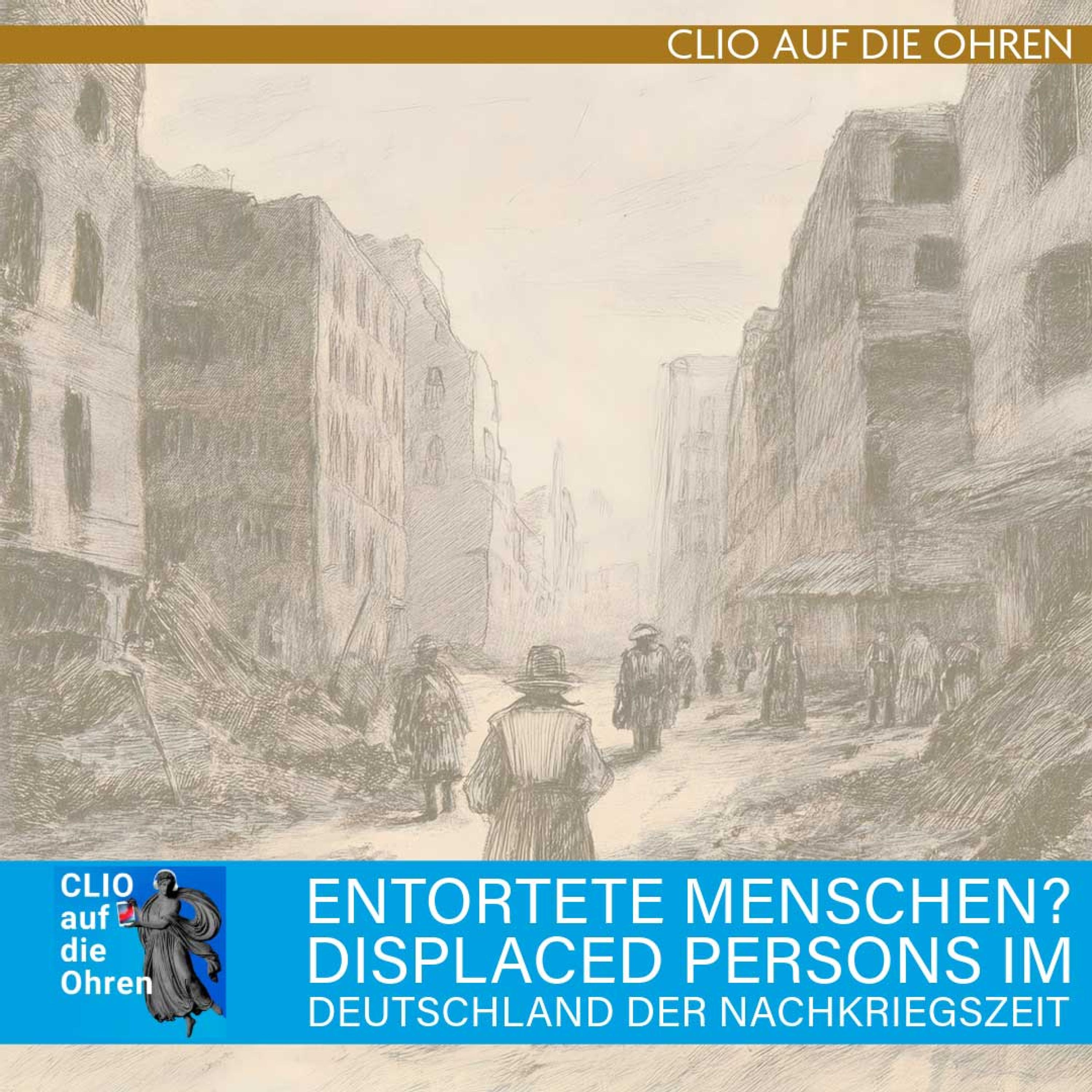 Entortete Menschen? Displaced Persons im Deutschland der Nachkriegszeit
